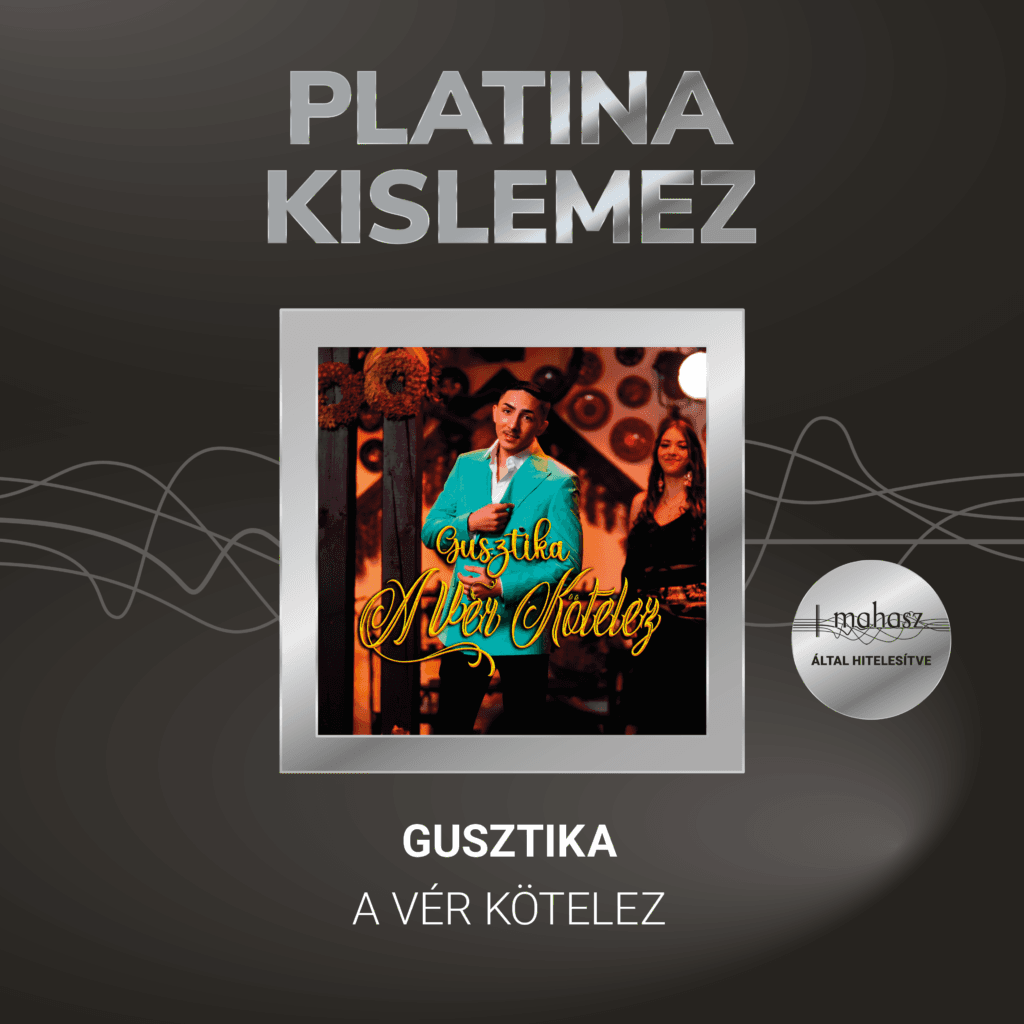 Gusztika a ver kotelez platina kislemez