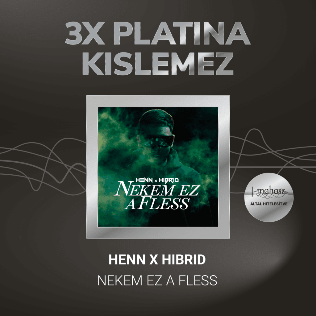 Henn hibrid nekem ez a fless 3x platina kislemez