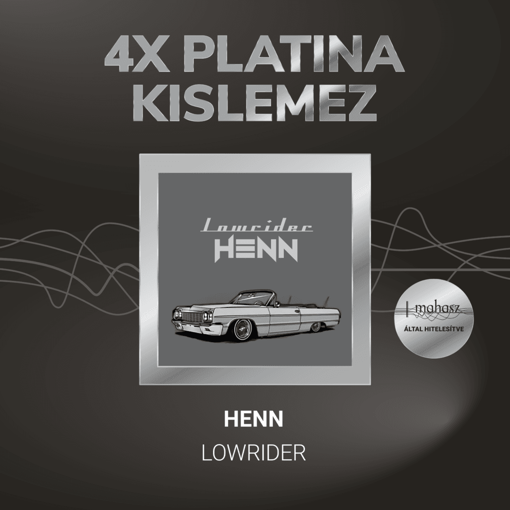 Henn lowrider 4x platina kislemez