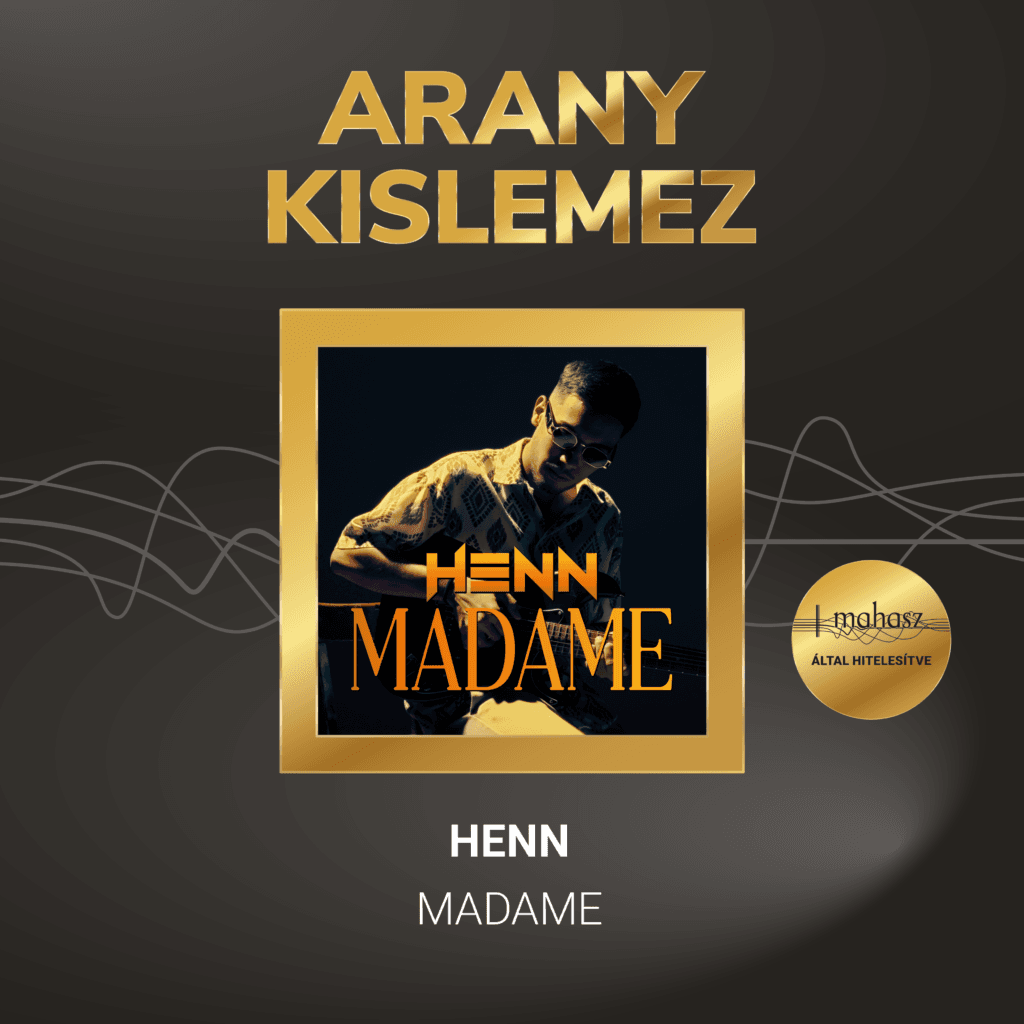 Henn madame arany kislemez